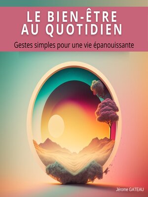 cover image of LE BIEN-ÊTRE AU QUOTIDIEN